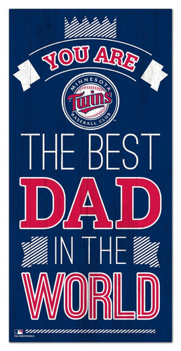Minnesota Twins 1079-6X12 Best dad in the world Sign