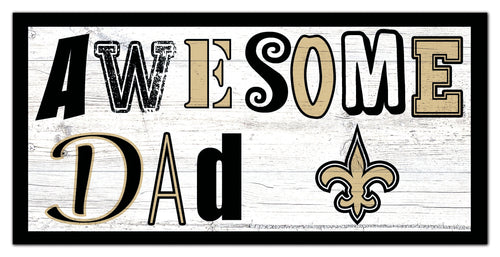 New Orleans Saints 2018-6X12 Awesome Dad sign