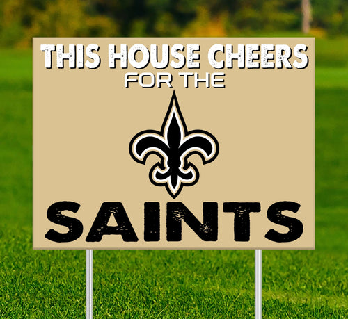 New Orleans Saints 2033-18X24 This house cheers for yard sign