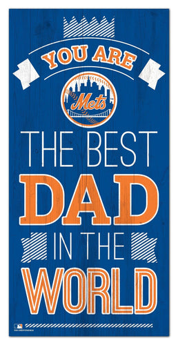 New York Mets 1079-6X12 Best dad in the world Sign