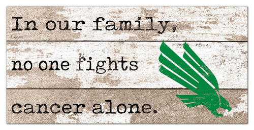 North Texas 1094-6X12 In Our Family no one fights cancer alone (proceeds benefit cancer research)