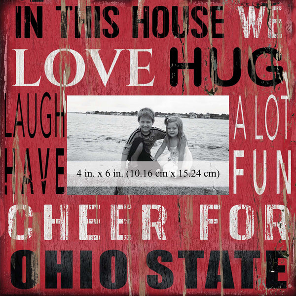 Ohio State Buckeyes 0734-In This House 10x10 Frame
