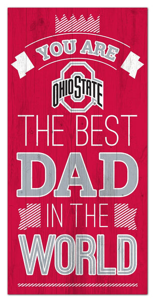 Ohio State Buckeyes 1079-6X12 Best dad in the world Sign