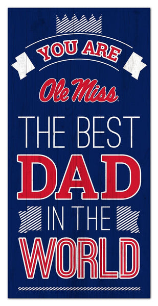 Ole Miss Rebels 1079-6X12 Best dad in the world Sign