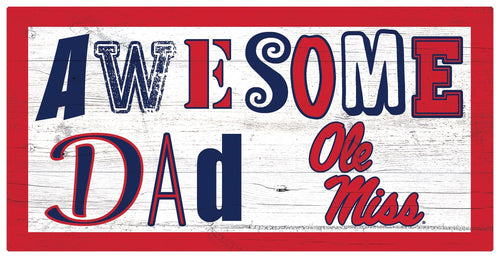 Ole Miss Rebels 2018-6X12 Awesome Dad sign