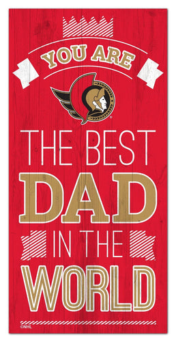 Ottawa Senators 1079-6X12 Best dad in the world Sign