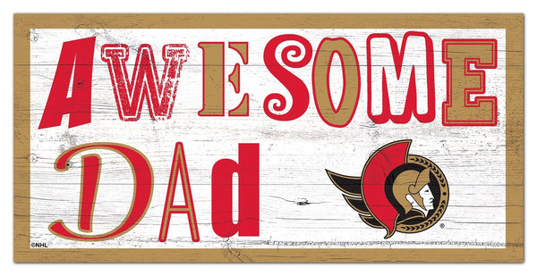 Ottowa Senators 2018-6X12 Awesome Dad sign