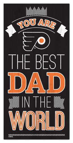 Philadelphia Flyers 1079-6X12 Best dad in the world Sign