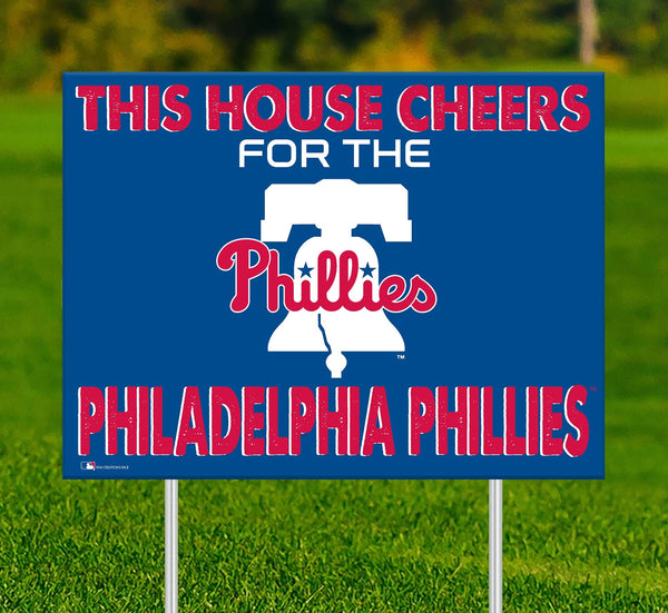 Philadelphia Phillies 2033-18X24 This house cheers for yard sign