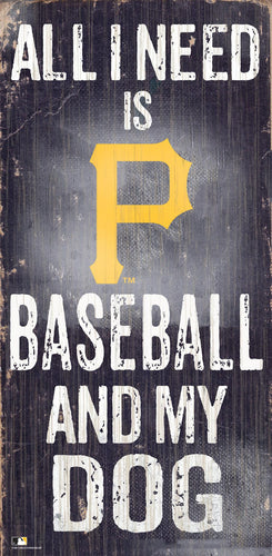 Pittsburgh Pirates 0640-All I Need 6x12