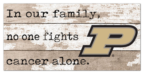 Purdue Boilermakers 1094-6X12 In Our Family no one fights cancer alone (proceeds benefit cancer research)