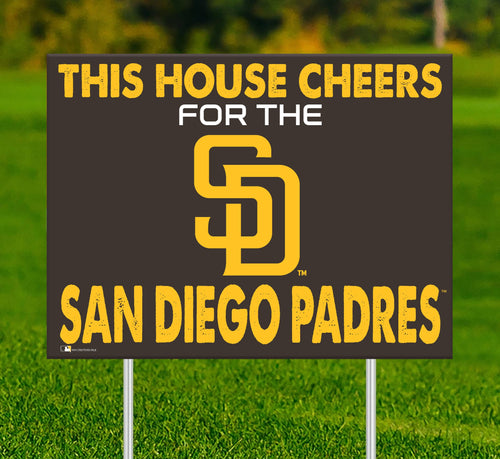 San Diego Padres 2033-18X24 This house cheers for yard sign
