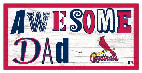 St. Louis Cardinals 2018-6X12 Awesome Dad sign