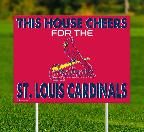 St. Louis Cardinals 2033-18X24 This house cheers for yard sign