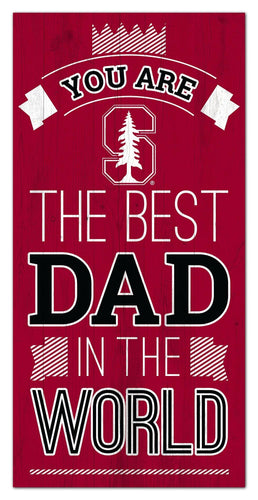 Stanford Cardinal 1079-6X12 Best dad in the world Sign