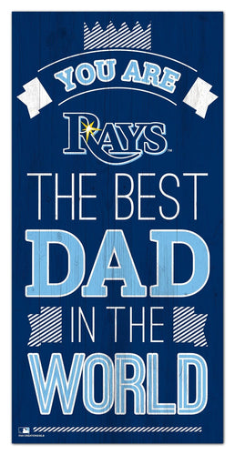 Tampa Bay Rays 1079-6X12 Best dad in the world Sign