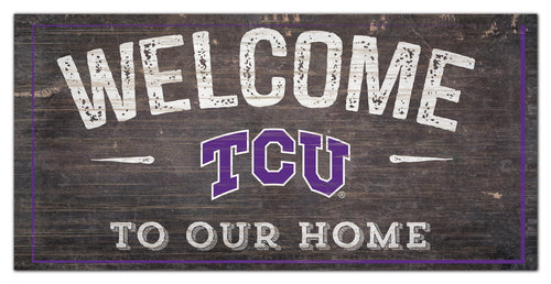TCU Horned Frogs 0654-Welcome 6x12