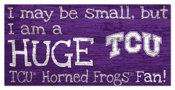 TCU Horned Frogs 2028-6X12 Huge fan sign