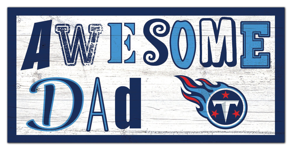 Tennessee Titans 2018-6X12 Awesome Dad sign