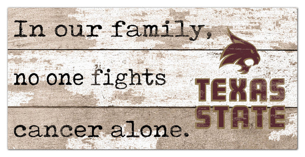 Texas State 1094-6X12 In Our Family no one fights cancer alone (proceeds benefit cancer research)