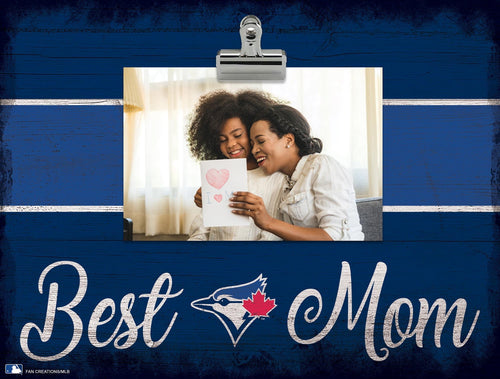 Toronto Blue Jays 2017-Best Mom Clip Frame