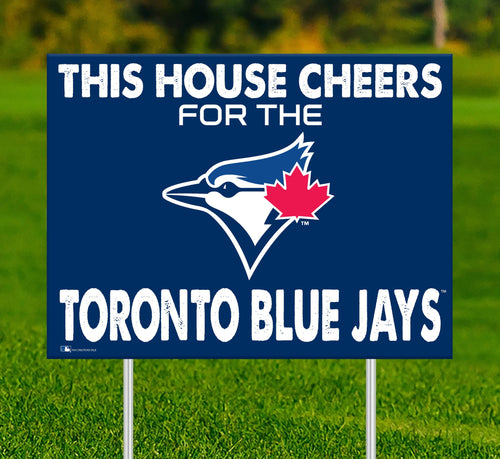 Toronto Blue Jays 2033-18X24 This house cheers for yard sign