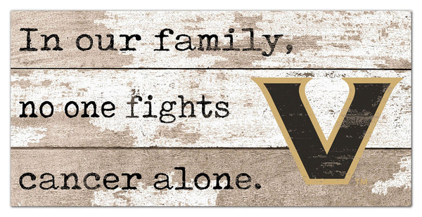 Vanderbilt Commodores 1094-6X12 In Our Family no one fights cancer alone (proceeds benefit cancer research)