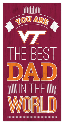 Virginia Tech Hokies 1079-6X12 Best dad in the world Sign