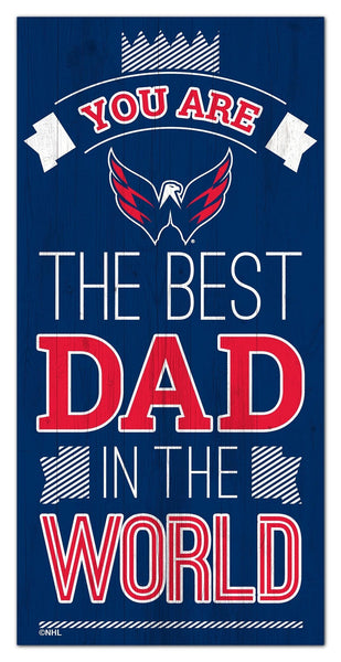Washington Capitals 1079-6X12 Best dad in the world Sign