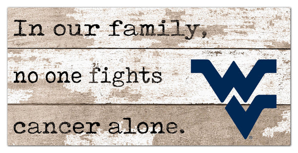West Virginia Mountaineers 1094-6X12 In Our Family no one fights cancer alone (proceeds benefit cancer research)